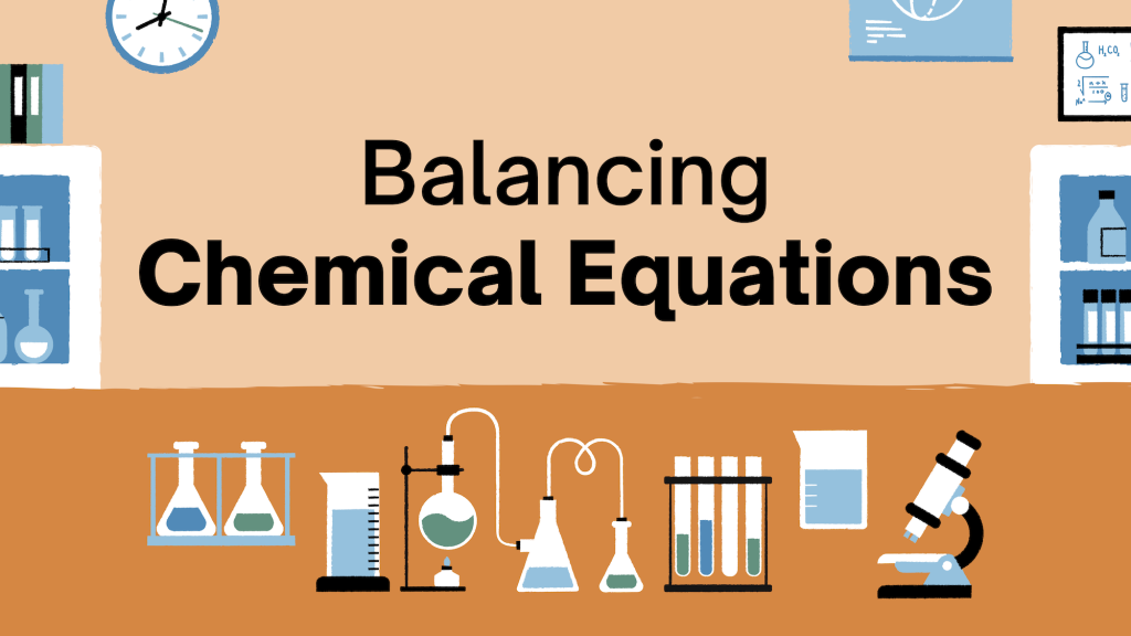 Balancing Chemical Equations